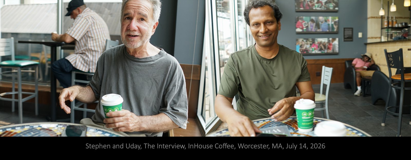 Stephen and Uday, The Interview, InHouse Coffee, Worcester, MA, July 14, 2026.